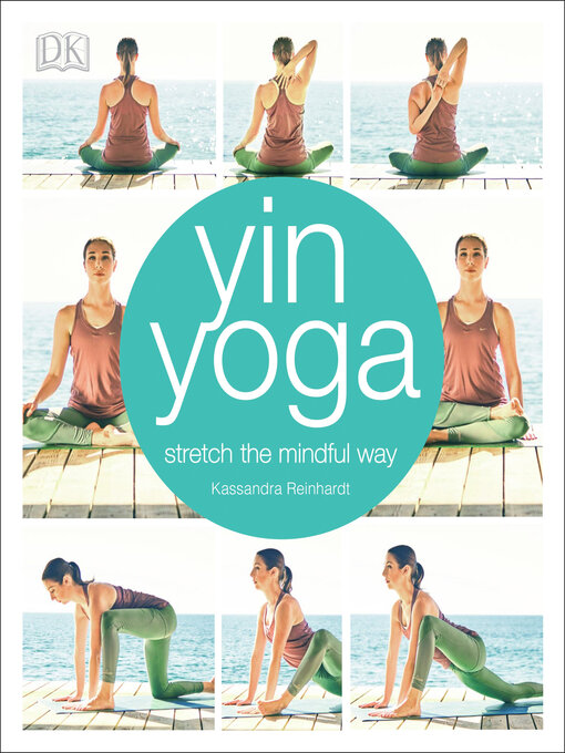 Title details for Yin Yoga by Kassandra Reinhardt - Available